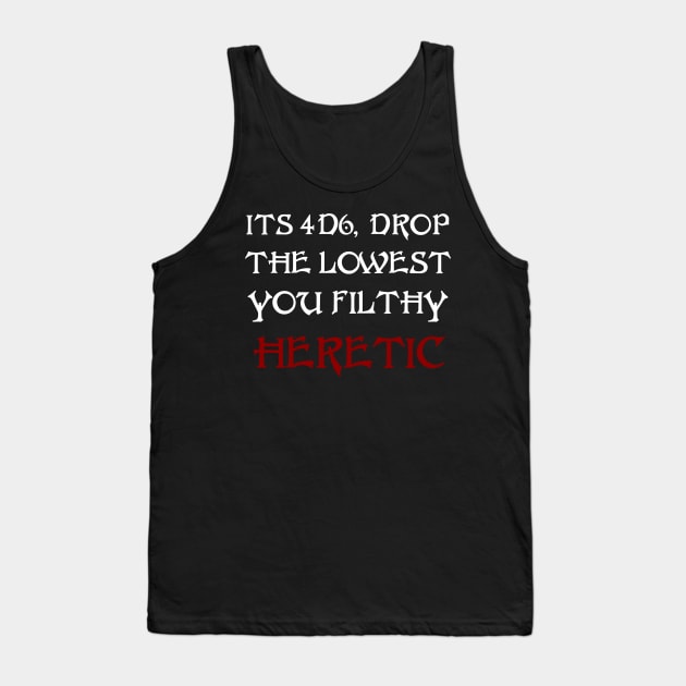 4d6 Drop The Lowest Tank Top by Talesbybob